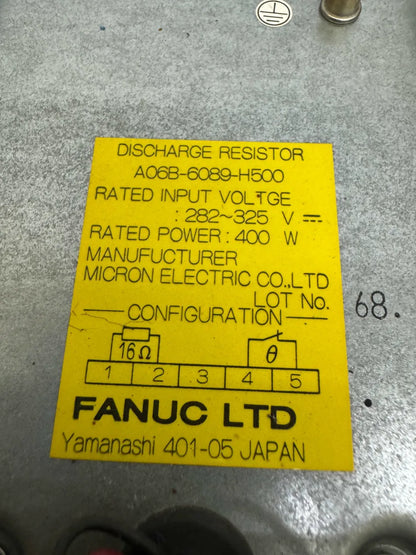 Fanuc Discharge Resistor A06B-6089-H500 282 to 325 V DC m00752